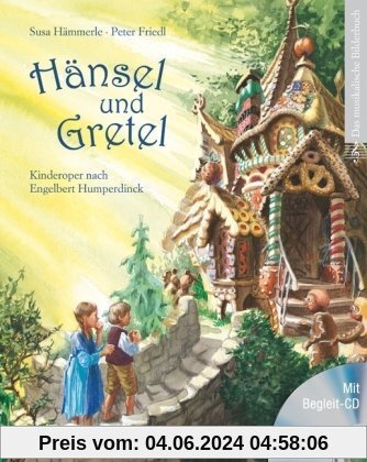 Hänsel und Gretel: Kinderoper nach Engelbert Humperdinck